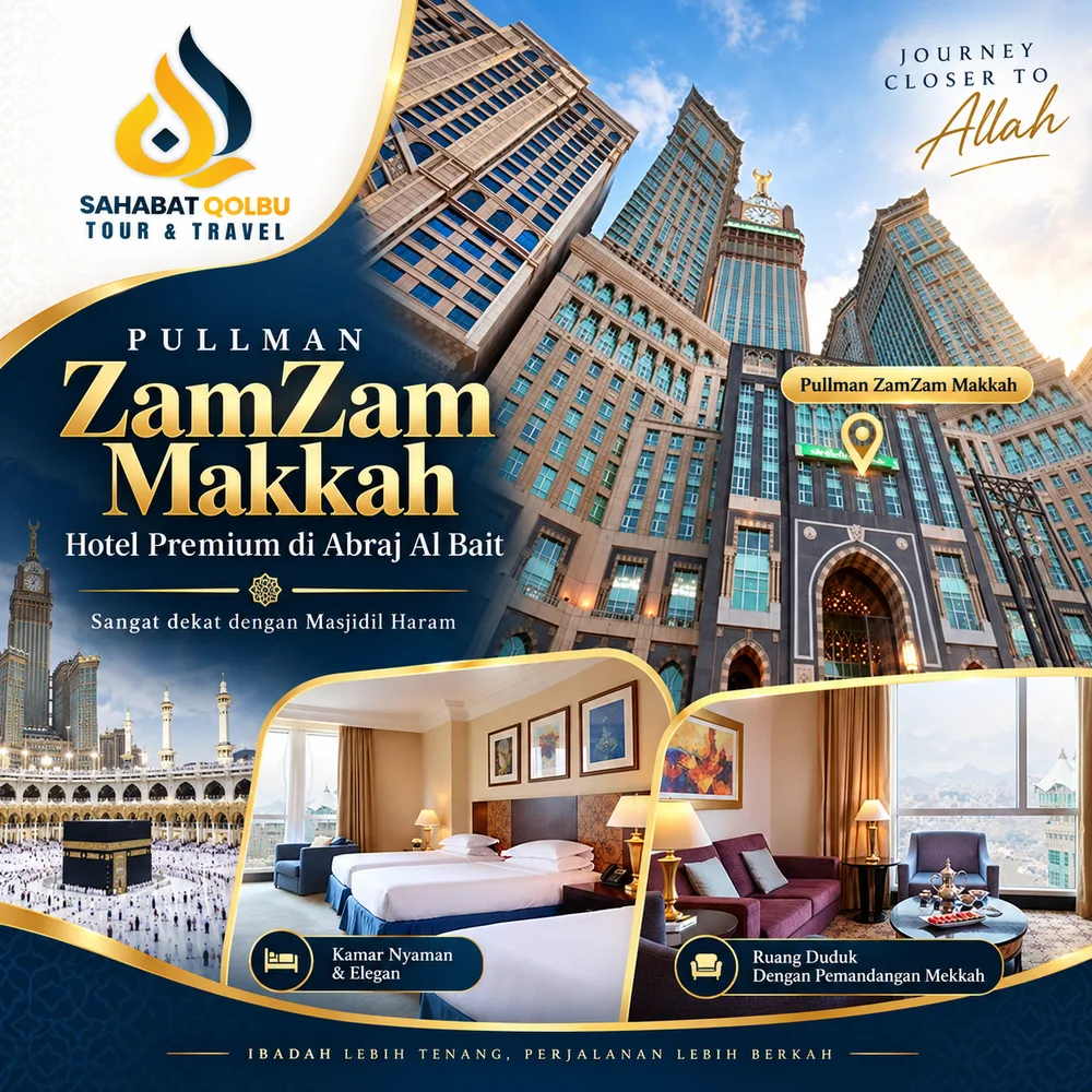Pullman ZamZam Makkah: Hotel Premium di Abraj Al Bait dengan Lokasi Sangat Dekat Masjidil Haram