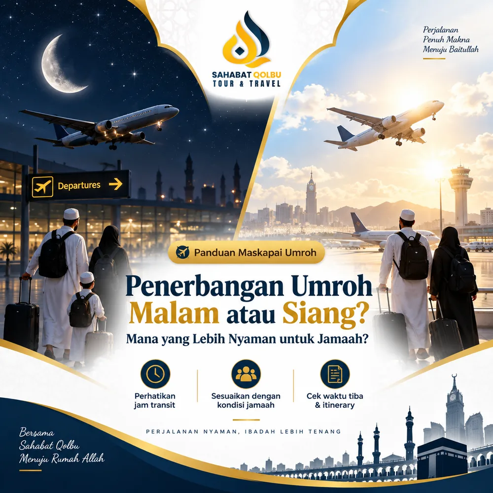 Penerbangan Umroh Malam atau Siang: Mana yang Lebih Nyaman untuk Jamaah?