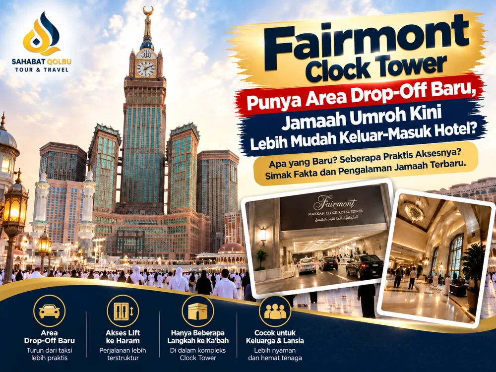 Fairmont Clock Tower Punya Area Drop-Off Baru, Jamaah Umroh Kini Lebih Mudah Keluar-Masuk Hotel?