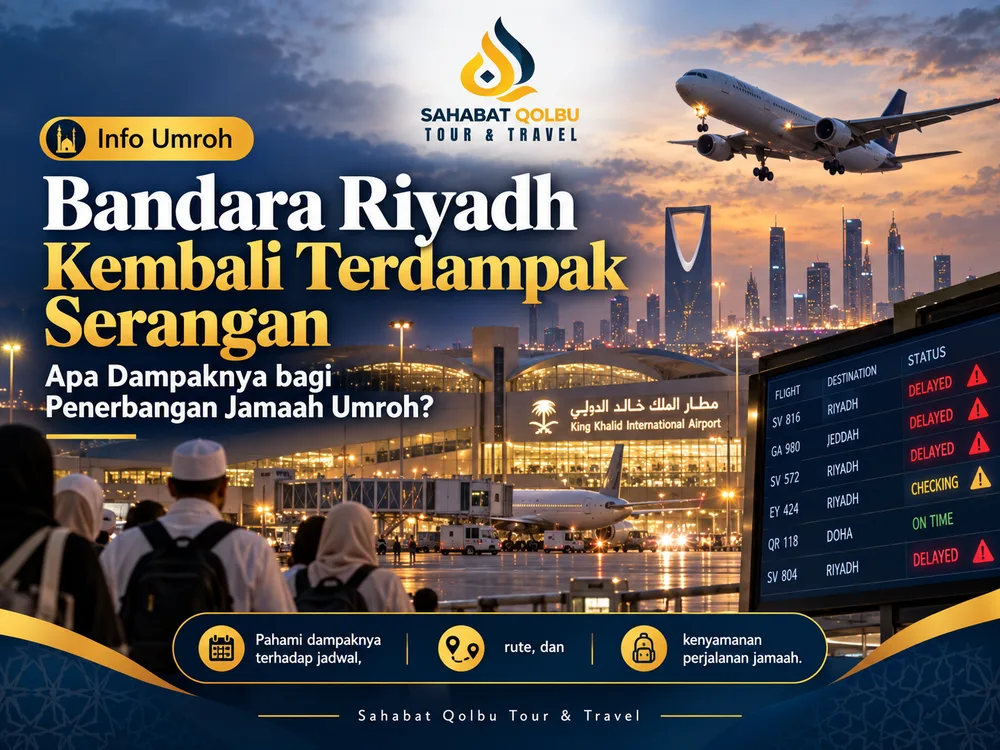 Bandara Riyadh Kembali Terdampak Serangan: Apa Dampaknya bagi Penerbangan Jamaah Umroh?